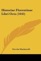 Historiae Florentinae Libri Octo (1645)