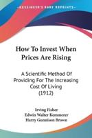 How To Invest When Prices Are Rising