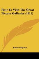 How To Visit The Great Picture Galleries (1911)