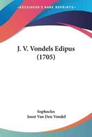 J. V. Vondels Edipus (1705)
