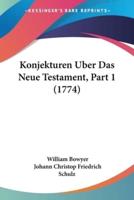 Konjekturen Uber Das Neue Testament, Part 1 (1774)
