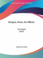 Krispyn, Poeet, En Officier