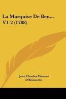 La Marquise De Ben... V1-2 (1788)