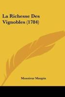 La Richesse Des Vignobles (1784)