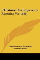 L'Histoire Des Empereurs Romains V2 (1689)