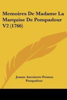 Memoires De Madame La Marquise De Pompadour V2 (1766)