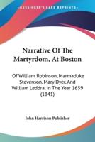 Narrative Of The Martyrdom, At Boston