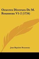 Oeuvres Diverses De M. Rousseau V1-2 (1734)