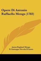 Opere Di Antonio Raffaello Mengs (1783)