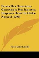 Precis Des Caracteres Generiques Des Insectes, Disposes Dans Un Ordre Naturel (1796)