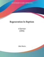 Regeneration In Baptism