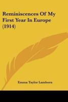 Reminiscences Of My First Year In Europe (1914)