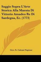Saggio Sopra L'Arte Storica Alla Maesta Di Vittorio Amadeo Re Di Sardegna, Ec. (1773)
