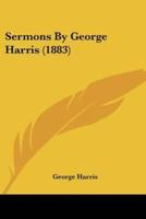 Sermons By George Harris (1883)