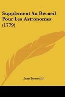 Supplement Au Recueil Pour Les Astronomes (1779)