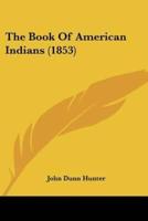 The Book Of American Indians (1853)