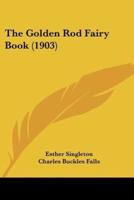 The Golden Rod Fairy Book (1903)