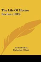 The Life Of Hector Berlioz (1903)