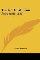 The Life Of William Pepperell (1855)