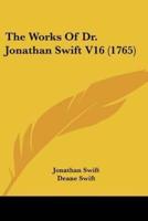 The Works Of Dr. Jonathan Swift V16 (1765)