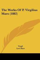 The Works Of P. Virgilius Maro (1882)