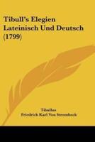 Tibull's Elegien Lateinisch Und Deutsch (1799)