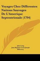 Voyages Chez Differentes Nations Sauvages De L'Amerique Septentrionale (1794)