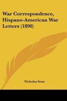 War Correspondence, Hispano-American War Letters (1890)