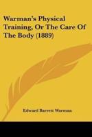 Warman's Physical Training, Or The Care Of The Body (1889)