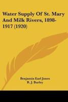 Water Supply Of St. Mary And Milk Rivers, 1898-1917 (1920)