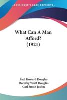 What Can A Man Afford? (1921)