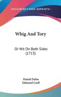 Whig And Tory
