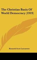 The Christian Basis of World Democracy (1919)