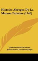 Histoire Abregee De La Maison Palatine (1740)