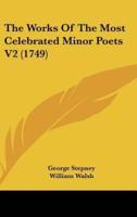 The Works of the Most Celebrated Minor Poets V2 (1749)