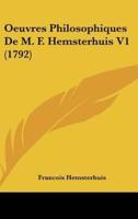 Oeuvres Philosophiques De M. F. Hemsterhuis V1 (1792)