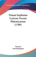 Timaei Sophistae Lexicon Vocum Platonicarum (1789)
