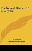 The Natural History Of Ants (1820)