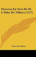 Oeuvres En Vers De M. L'Abbe De Villiers (1717)