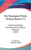 The Theological Works of Isaac Barrow V2