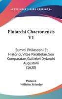 Plutarchi Chaeronensis V1