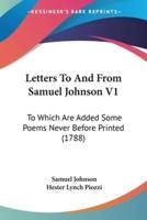 Letters To And From Samuel Johnson V1