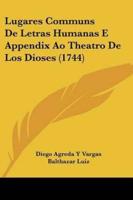 Lugares Communs De Letras Humanas E Appendix Ao Theatro De Los Dioses (1744)