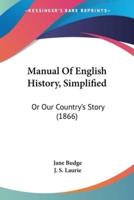 Manual Of English History, Simplified