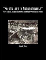 "Prison Life in Andersonville"