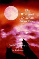 Wolves of Dullahan Lupus Rising