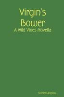 Virgin's Bower: A Wild Vines Novella