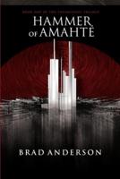 Hammer of Amaht: Book One of the Triumvirate Trilogy