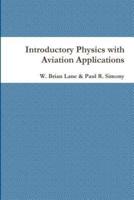 Introductory Physics with Aviation Applications