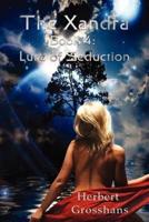 Xandra Book 4: Lure of Seduction